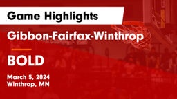 Gibbon-Fairfax-Winthrop  vs BOLD  Game Highlights - March 5, 2024