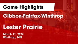 Gibbon-Fairfax-Winthrop  vs Lester Prairie  Game Highlights - March 11, 2024