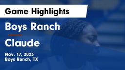 Boys Ranch  vs Claude  Game Highlights - Nov. 17, 2023