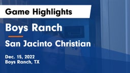 Boys Ranch  vs San Jacinto Christian  Game Highlights - Dec. 15, 2022