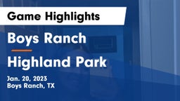 Boys Ranch  vs Highland Park  Game Highlights - Jan. 20, 2023