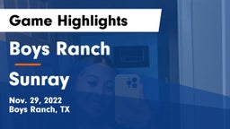 Boys Ranch  vs Sunray  Game Highlights - Nov. 29, 2022