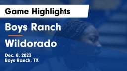 Boys Ranch  vs Wildorado  Game Highlights - Dec. 8, 2023