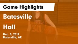 Batesville  vs Hall  Game Highlights - Dec. 5, 2019