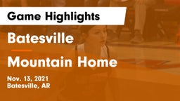 Batesville  vs Mountain Home  Game Highlights - Nov. 13, 2021