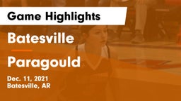 Batesville  vs Paragould  Game Highlights - Dec. 11, 2021