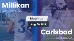 Matchup: Millikan  vs. Carlsbad  2019