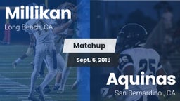 Matchup: Millikan  vs. Aquinas   2019