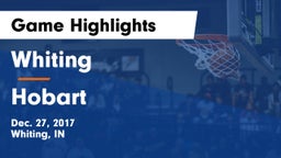 Whiting  vs Hobart  Game Highlights - Dec. 27, 2017