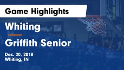 Whiting  vs Griffith Senior  Game Highlights - Dec. 20, 2018