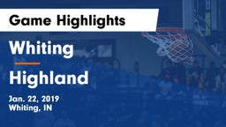 Whiting  vs Highland  Game Highlights - Jan. 22, 2019
