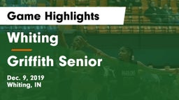 Whiting  vs Griffith Senior  Game Highlights - Dec. 9, 2019