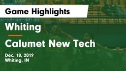 Whiting  vs Calumet New Tech  Game Highlights - Dec. 18, 2019