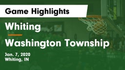 Whiting  vs Washington Township  Game Highlights - Jan. 7, 2020