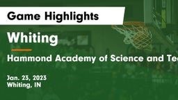Whiting  vs Hammond Academy of Science and Technology Game Highlights - Jan. 23, 2023