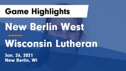 New Berlin West  vs Wisconsin Lutheran  Game Highlights - Jan. 26, 2021