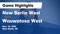 New Berlin West  vs Wauwatosa West  Game Highlights - Nov. 24, 2023