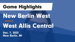 New Berlin West  vs West Allis Central  Game Highlights - Dec. 7, 2023