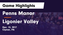 Penns Manor  vs Ligonier Valley  Game Highlights - Dec. 13, 2017