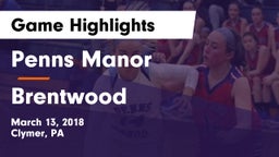 Penns Manor  vs Brentwood  Game Highlights - March 13, 2018