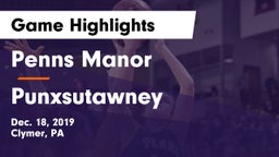 Penns Manor  vs Punxsutawney  Game Highlights - Dec. 18, 2019