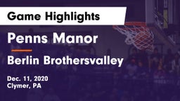 Penns Manor  vs Berlin Brothersvalley  Game Highlights - Dec. 11, 2020