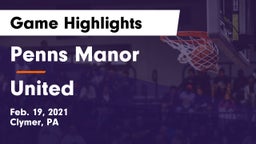 Penns Manor  vs United  Game Highlights - Feb. 19, 2021