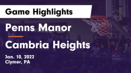 Penns Manor  vs Cambria Heights  Game Highlights - Jan. 10, 2022
