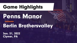 Penns Manor  vs Berlin Brothersvalley  Game Highlights - Jan. 31, 2022