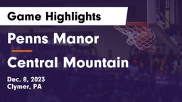 Penns Manor  vs Central Mountain  Game Highlights - Dec. 8, 2023