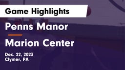 Penns Manor  vs Marion Center  Game Highlights - Dec. 22, 2023