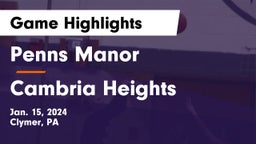 Penns Manor  vs Cambria Heights  Game Highlights - Jan. 15, 2024