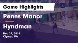 Penns Manor  vs Hyndman Game Highlights - Dec 27, 2016