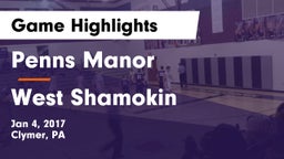 Penns Manor  vs West Shamokin  Game Highlights - Jan 4, 2017
