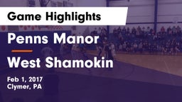 Penns Manor  vs West Shamokin  Game Highlights - Feb 1, 2017