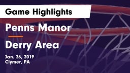 Penns Manor  vs Derry Area Game Highlights - Jan. 26, 2019