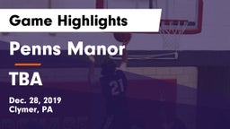 Penns Manor  vs TBA Game Highlights - Dec. 28, 2019