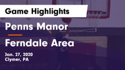 Penns Manor  vs Ferndale  Area  Game Highlights - Jan. 27, 2020