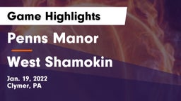 Penns Manor  vs West Shamokin  Game Highlights - Jan. 19, 2022