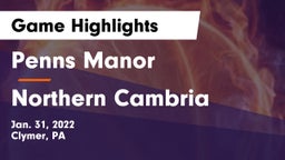 Penns Manor  vs Northern Cambria  Game Highlights - Jan. 31, 2022