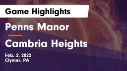 Penns Manor  vs Cambria Heights  Game Highlights - Feb. 2, 2022