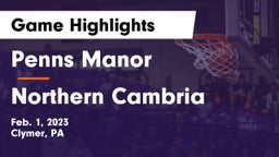 Penns Manor  vs Northern Cambria  Game Highlights - Feb. 1, 2023