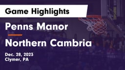 Penns Manor  vs Northern Cambria  Game Highlights - Dec. 28, 2023