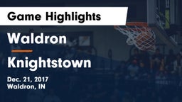 Waldron  vs Knightstown  Game Highlights - Dec. 21, 2017