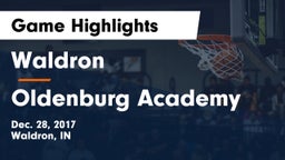 Waldron  vs Oldenburg Academy  Game Highlights - Dec. 28, 2017