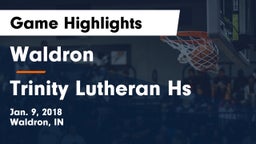 Waldron  vs Trinity Lutheran Hs Game Highlights - Jan. 9, 2018