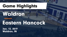 Waldron  vs Eastern Hancock  Game Highlights - Jan. 12, 2019