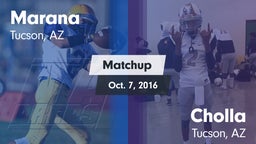 Matchup: Marana  vs. Cholla  2016