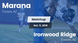 Matchup: Marana  vs. Ironwood Ridge  2019
