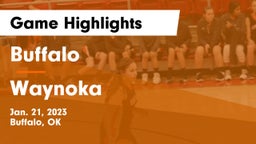 Buffalo  vs Waynoka  Game Highlights - Jan. 21, 2023